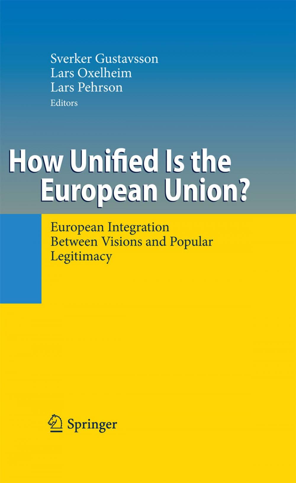 Big bigCover of How Unified Is the European Union?