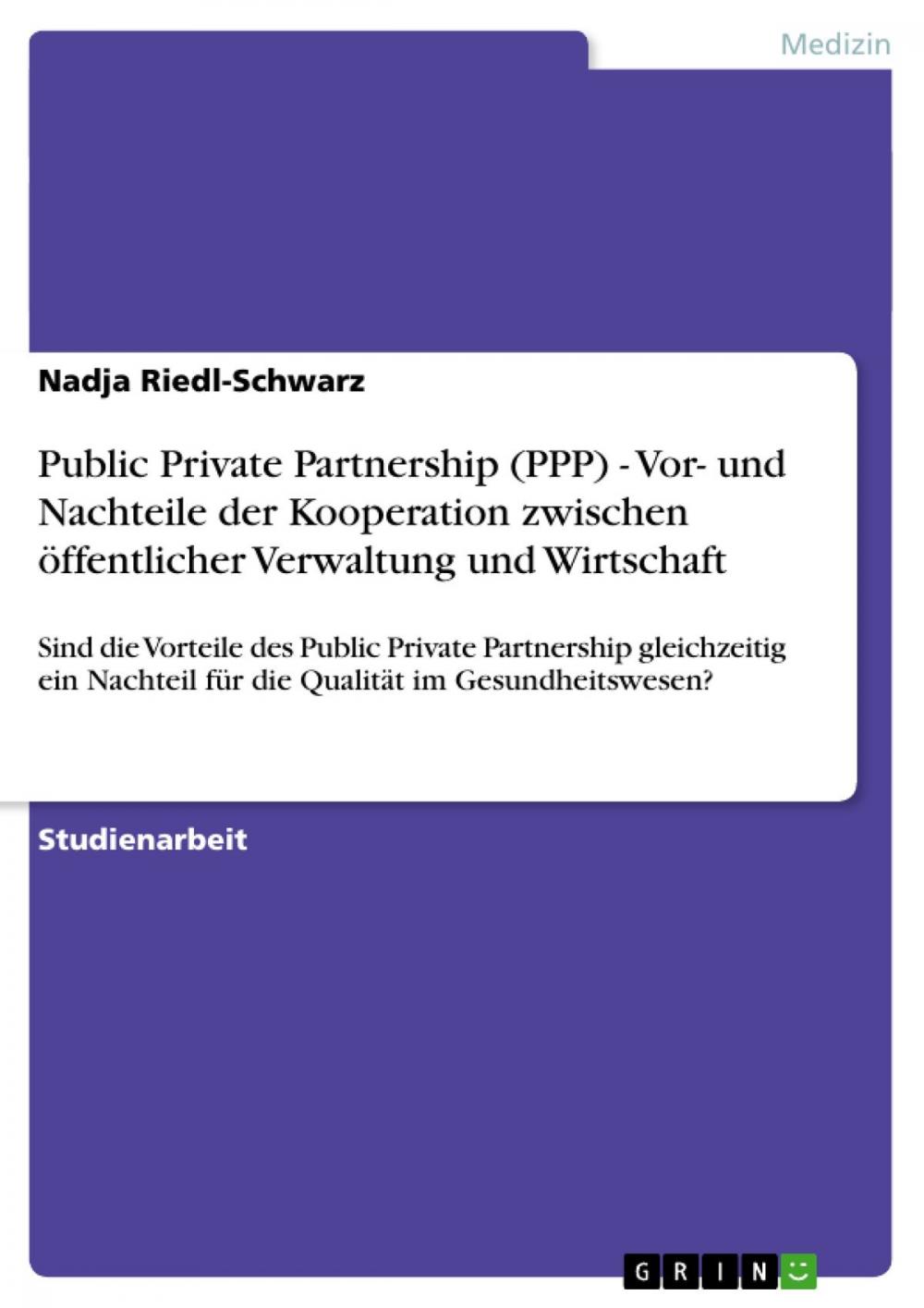 Big bigCover of Public Private Partnership (PPP) - Vor- und Nachteile der Kooperation zwischen öffentlicher Verwaltung und Wirtschaft