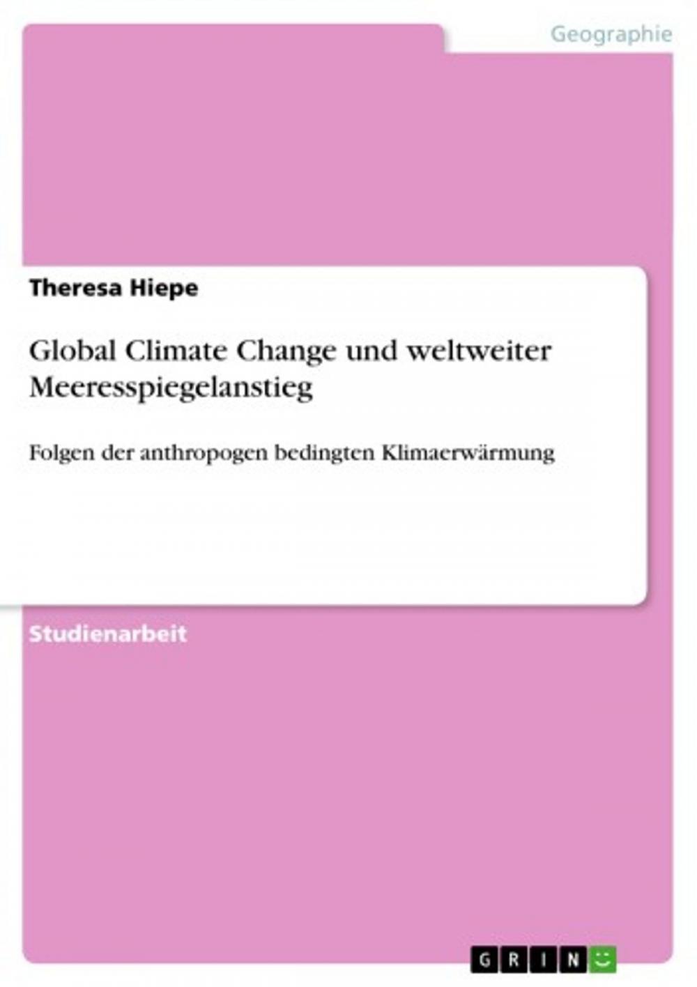 Big bigCover of Global Climate Change und weltweiter Meeresspiegelanstieg