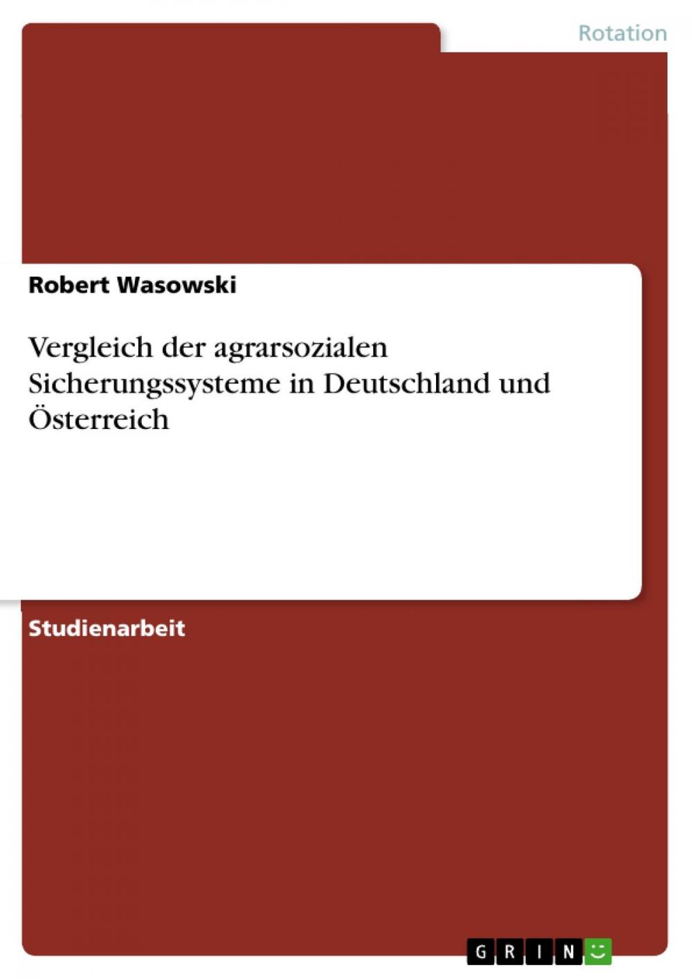 Big bigCover of Vergleich der agrarsozialen Sicherungssysteme in Deutschland und Österreich