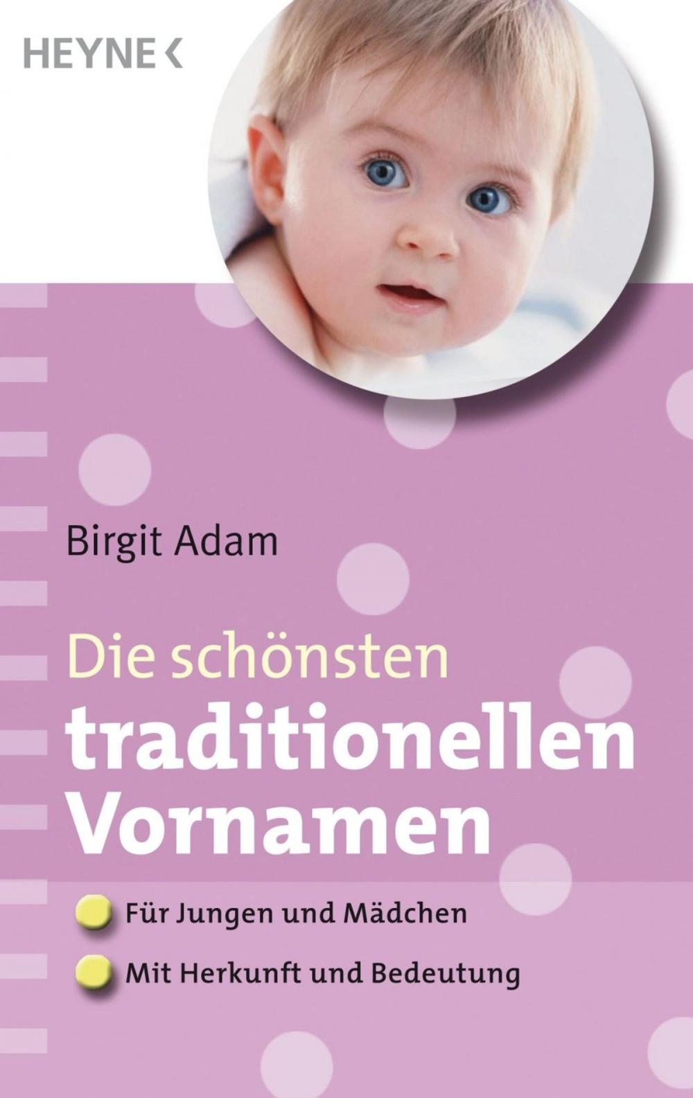 Big bigCover of Die schönsten traditionellen Vornamen