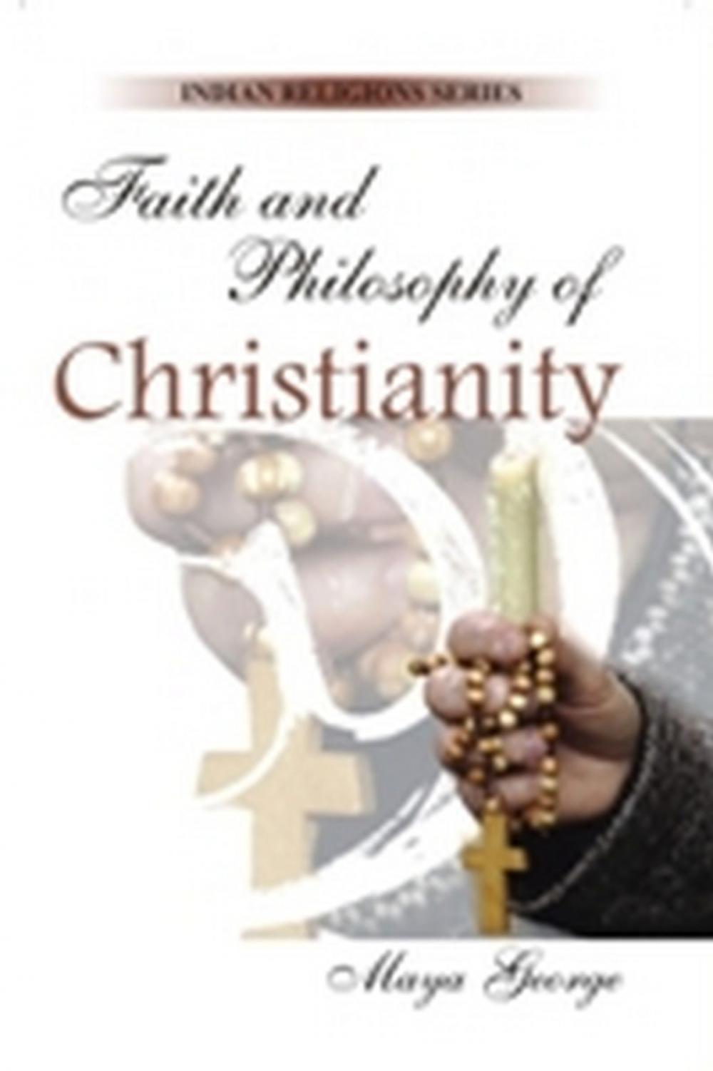 Big bigCover of Faith and Philosophy of Christianity