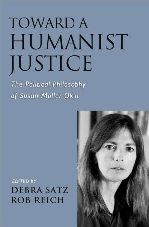 Cover of the book Toward a Humanist Justice by Ariel Glucklich