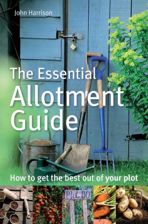 Cover of the book The Essential Allotment Guide by Mark Rice-Oxley