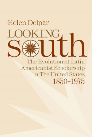 Cover of the book Looking South by Timothy Bahti, Edgar A. Dryden, Stephen Greenblatt, Geoffrey H. Hartman, Peggy Kamuf, Elizabeth A. Meese, Andrew Parker