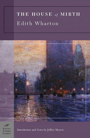 Cover of the book The House of Mirth (Barnes & Noble Classics Series) by Baldesar Castiglione