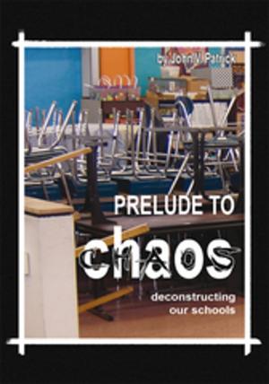 Cover of the book Prelude to Chaos by Dorothea Condry-Paulk