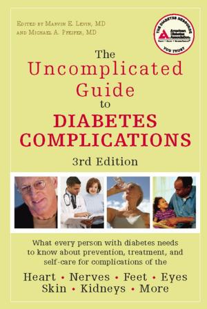 bigCover of the book The Uncomplicated Guide to Diabetes Complications by 