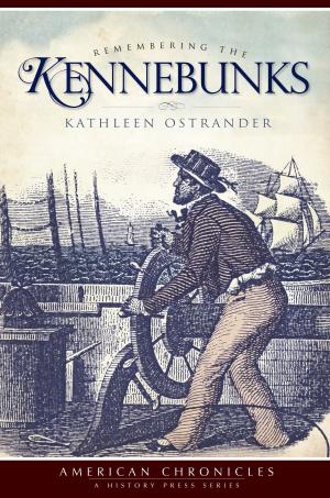 Cover of the book Remembering the Kennebunks by Earnestine Lovelle Jenkins