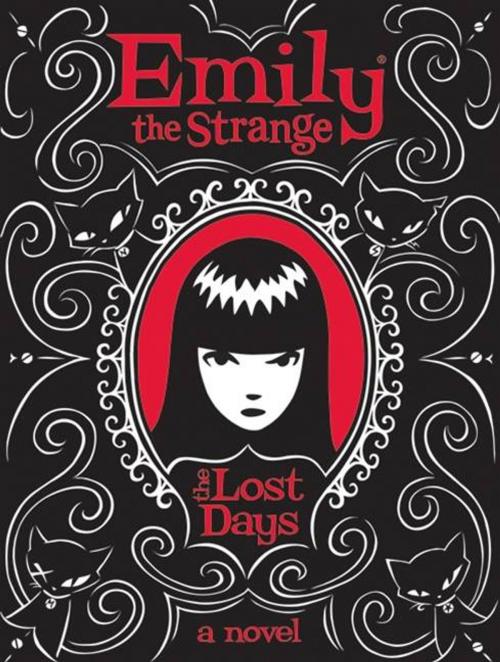 Cover of the book Emily the Strange: The Lost Days by Rob Reger, Rob Reger, Jessica Gruner, HarperCollins