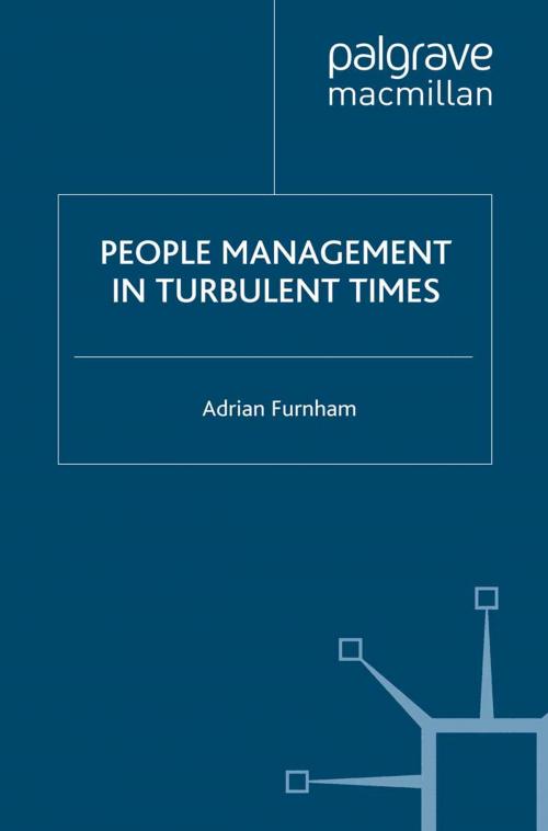 Cover of the book People Management in Turbulent Times by A. Furnham, Palgrave Macmillan UK