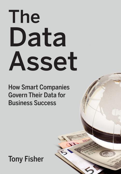 Cover of the book The Data Asset by Tony Fisher, Wiley