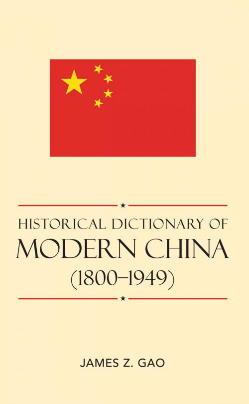 Cover of the book Historical Dictionary of Modern China (1800-1949) by James Z. Gao, Scarecrow Press