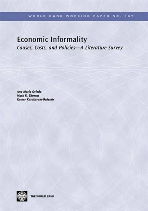 Cover of the book Economic Informality: Causes, Costs, And Policies - A Literature Survey by Oviedo Ana Maria; Thomas Mark R.; Karakurum-Özdemir Kamer, World Bank