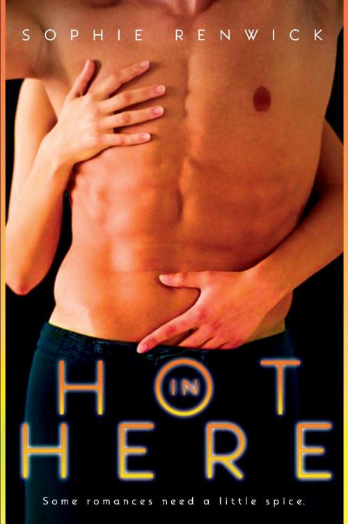 Cover of the book Hot in Here by Sophie Renwick, Penguin Publishing Group