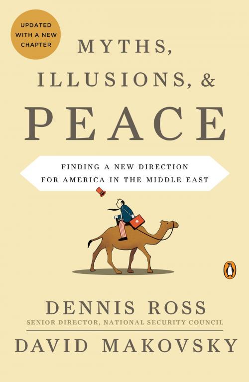 Cover of the book Myths, Illusions, and Peace by Dennis Ross, David Makovsky, Penguin Publishing Group