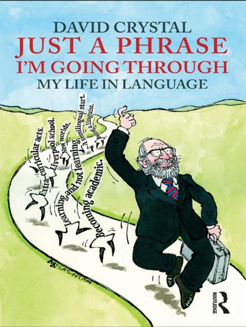 Cover of the book Just A Phrase I'm Going Through by David Crystal, Taylor and Francis