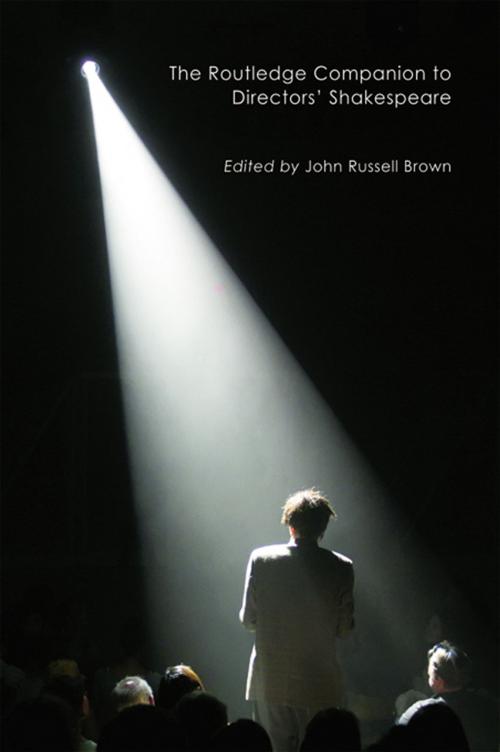 Cover of the book The Routledge Companion to Directors' Shakespeare by , Taylor and Francis