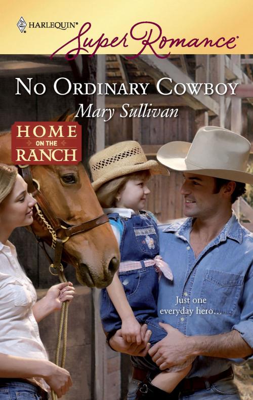 Cover of the book No Ordinary Cowboy by Mary Sullivan, Harlequin