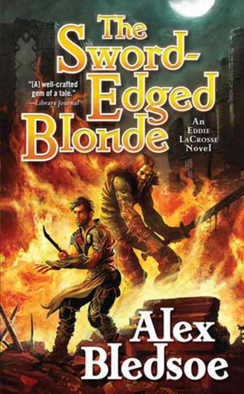 Cover of the book The Sword-Edged Blonde by Alex Bledsoe, Tom Doherty Associates