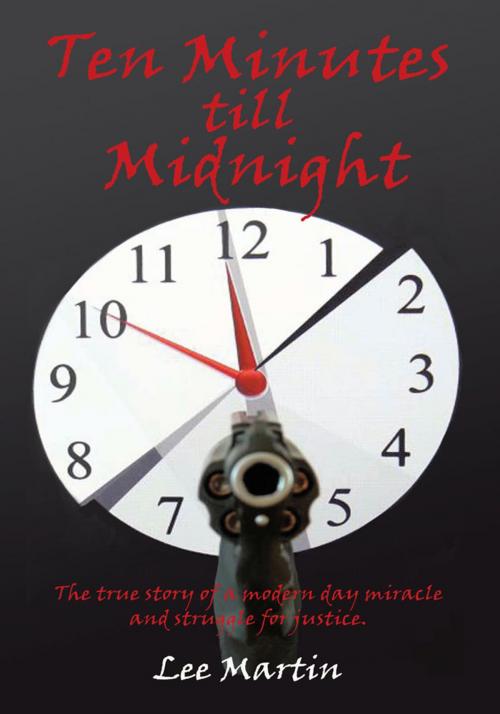 Cover of the book Ten Minutes Till Midnight by Lee Martin, iUniverse