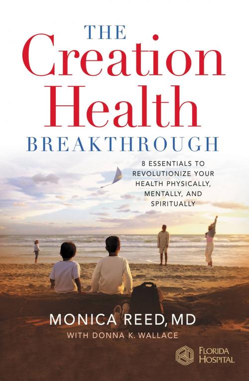 Cover of the book The Creation Health Breakthrough by Monica Reed, Donna K. Wallace, Center Street