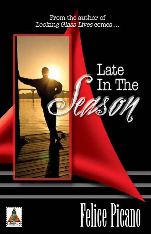 Cover of the book Late in the Season by Felice Picano, Bold Strokes Books, Inc.