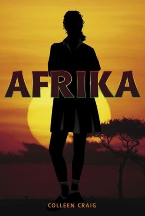 Cover of the book Afrika by Colleen Craig, Tundra
