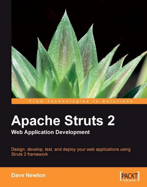 Cover of the book Apache Struts 2 Web Application Development by Dave Newton, Packt Publishing