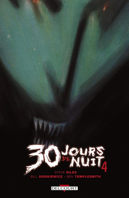 Cover of the book 30 jours de nuit T04 by Ben Templesmith, Steve Niles, Delcourt