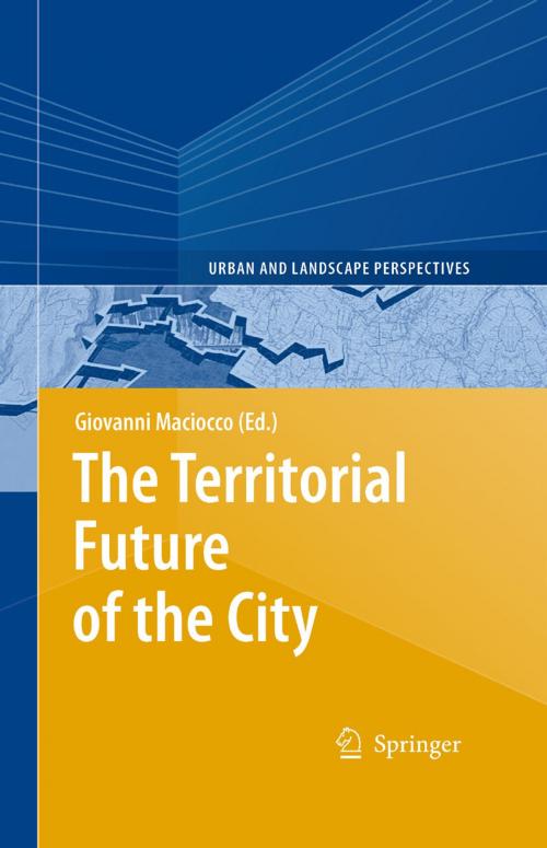 Cover of the book The Territorial Future of the City by , Springer Berlin Heidelberg