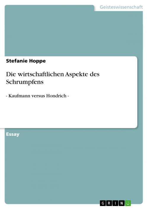 Cover of the book Die wirtschaftlichen Aspekte des Schrumpfens by Stefanie Hoppe, GRIN Verlag
