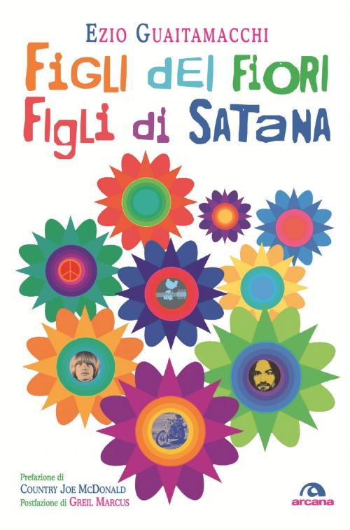 Cover of the book Figli dei fiori, figli di Satana by Ezio Guaitamacchi, Arcana