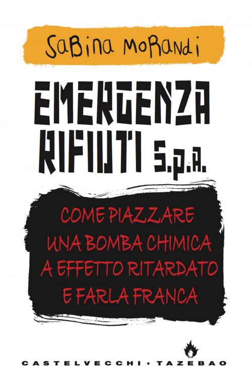 Cover of the book Emergenza rifiuti by Sabina Morandi, Castelvecchi