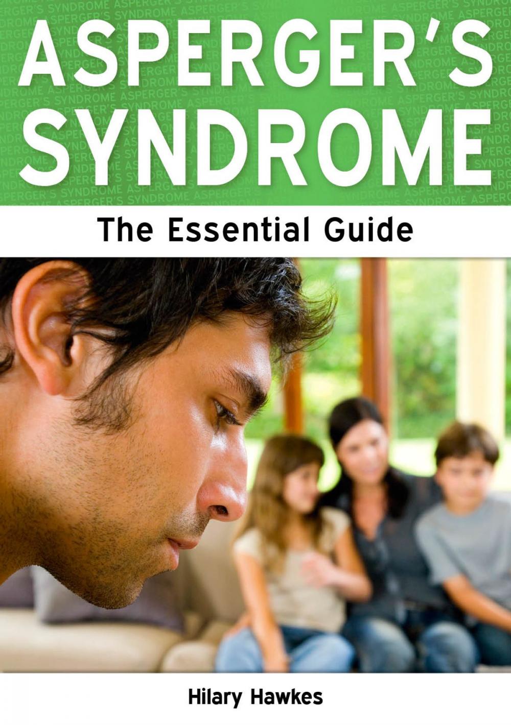 Big bigCover of Asperger's Syndrome: The Essential Guide