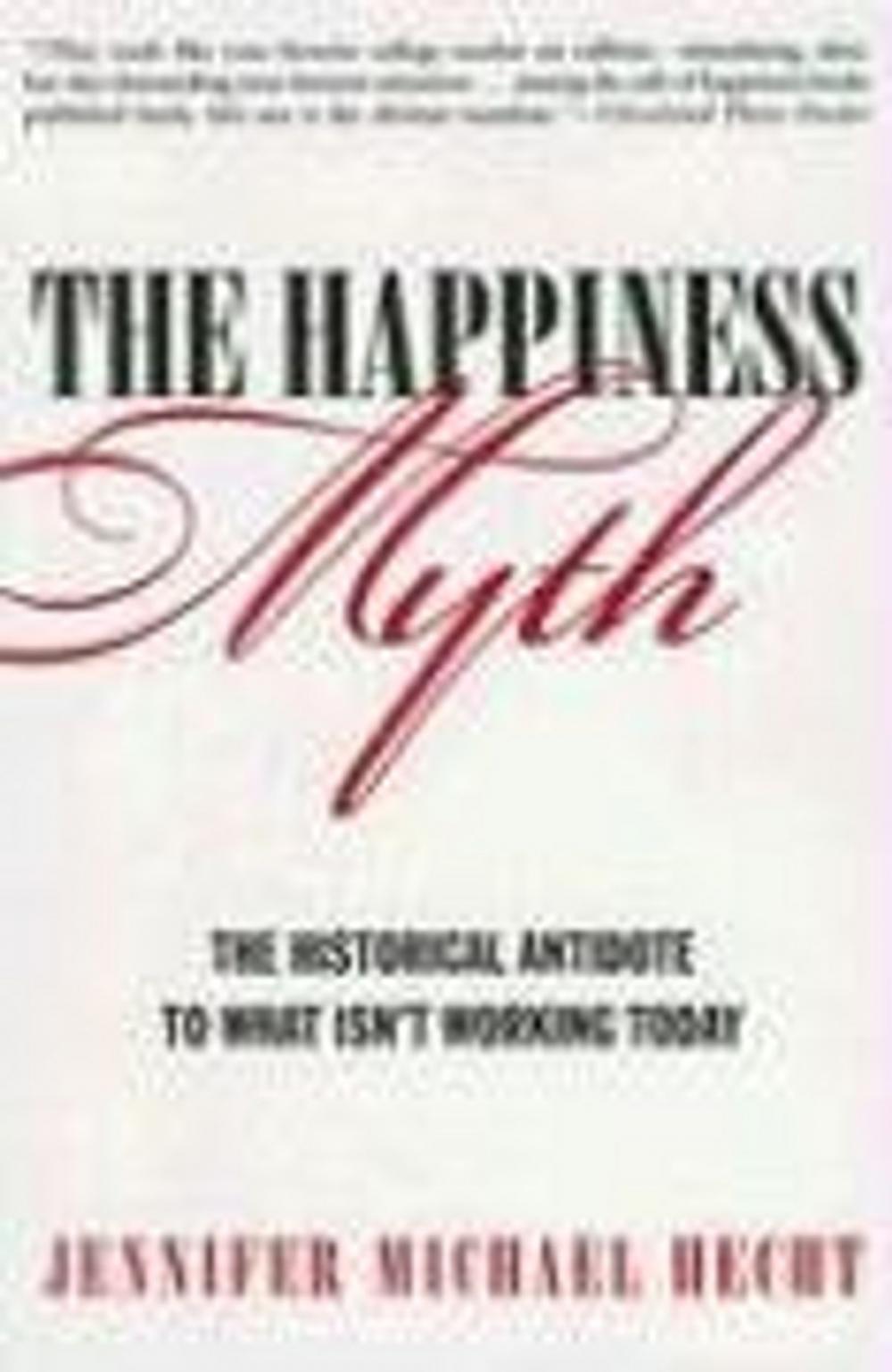 Big bigCover of The Happiness Myth