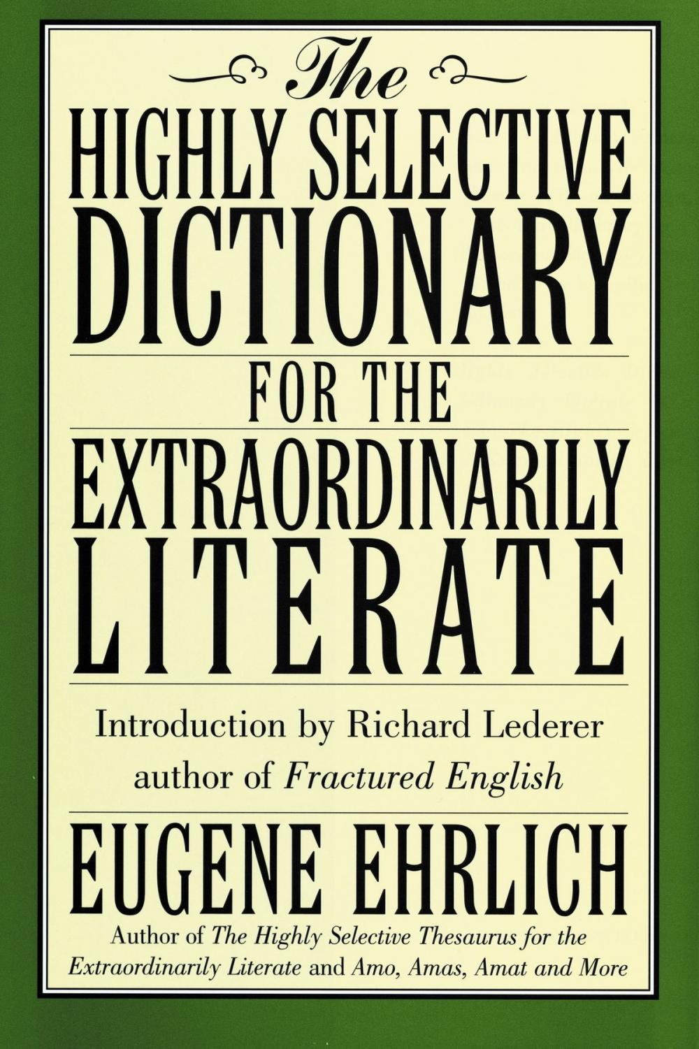 Big bigCover of The Highly Selective Dictionary for the Extraordinarily Literate