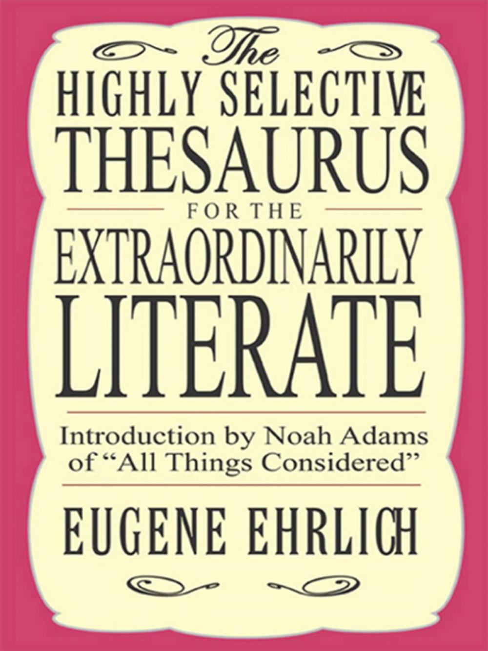 Big bigCover of Highly Selective Thesaurus for the Extraordinarily Literate