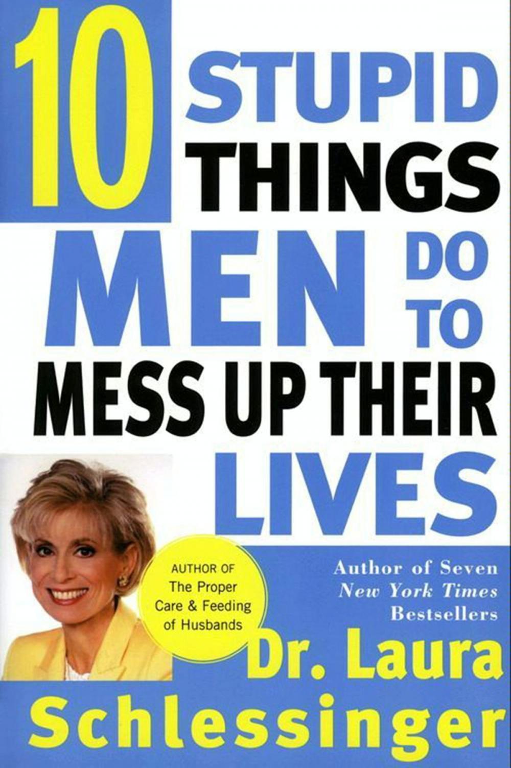 Big bigCover of Ten Stupid Things Men Do to Mess Up Their Lives