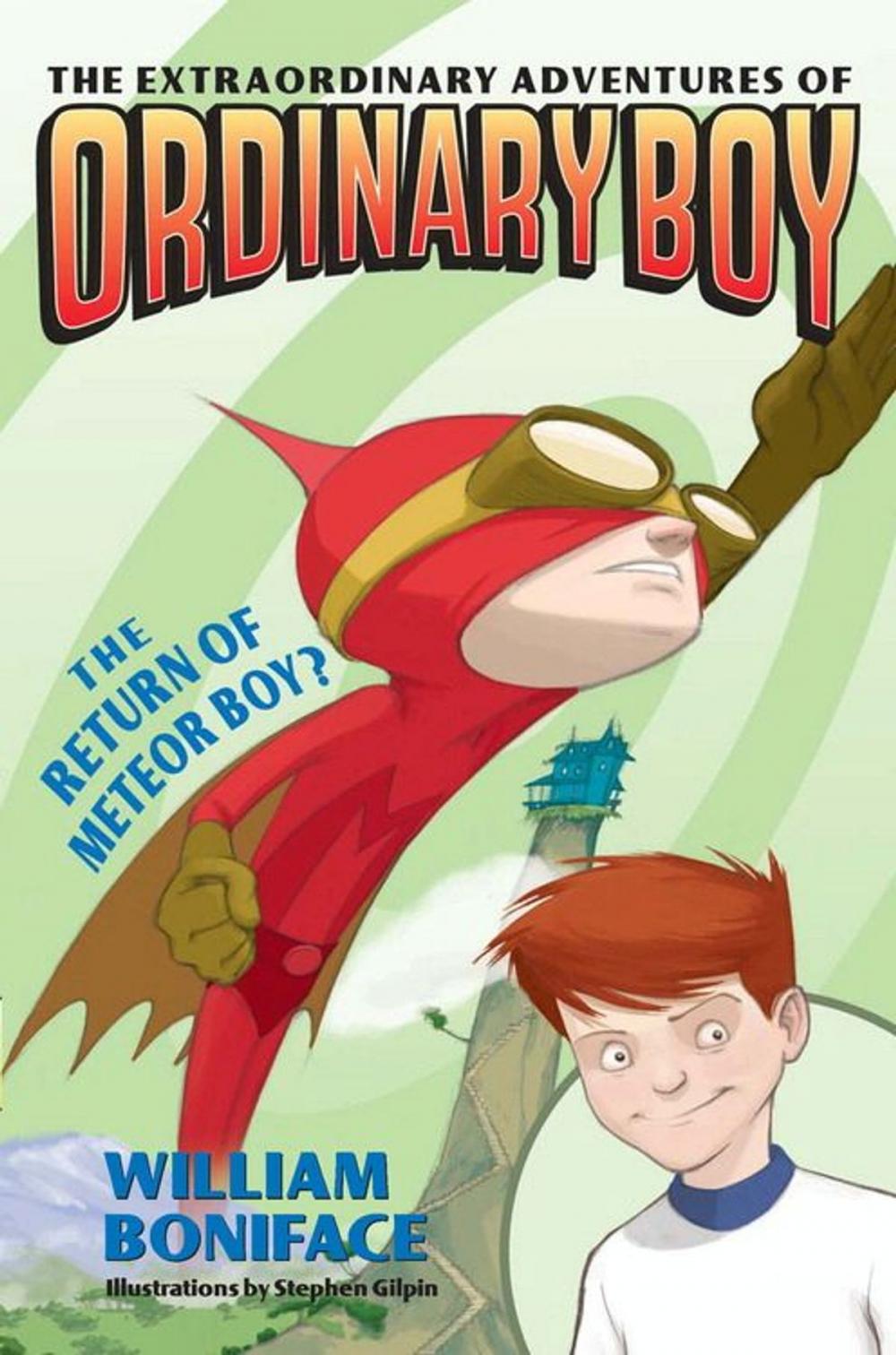 Big bigCover of Extraordinary Adventures of Ordinary Boy, Book 2: The Return of Meteor Boy?