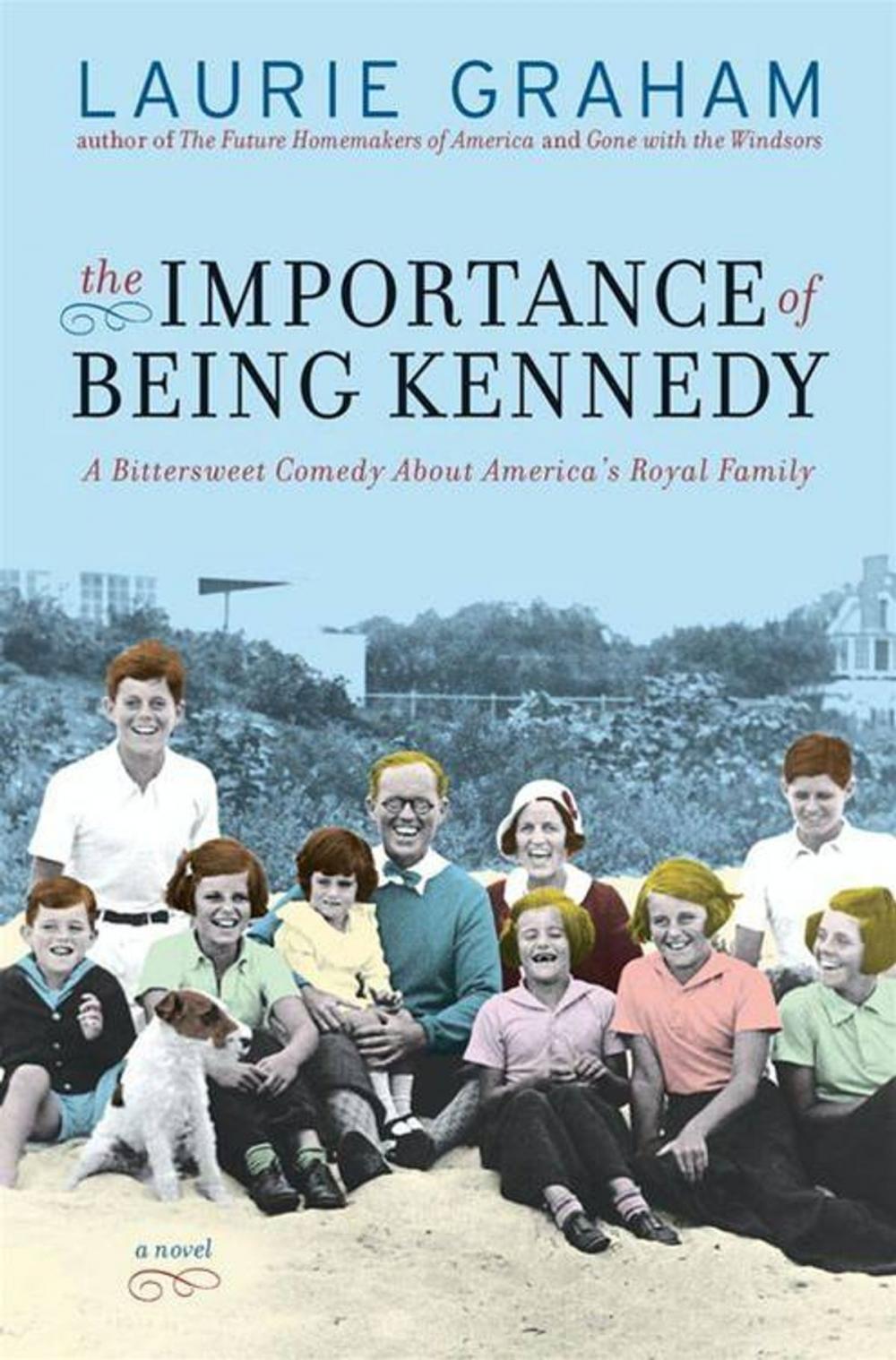 Big bigCover of The Importance of Being Kennedy