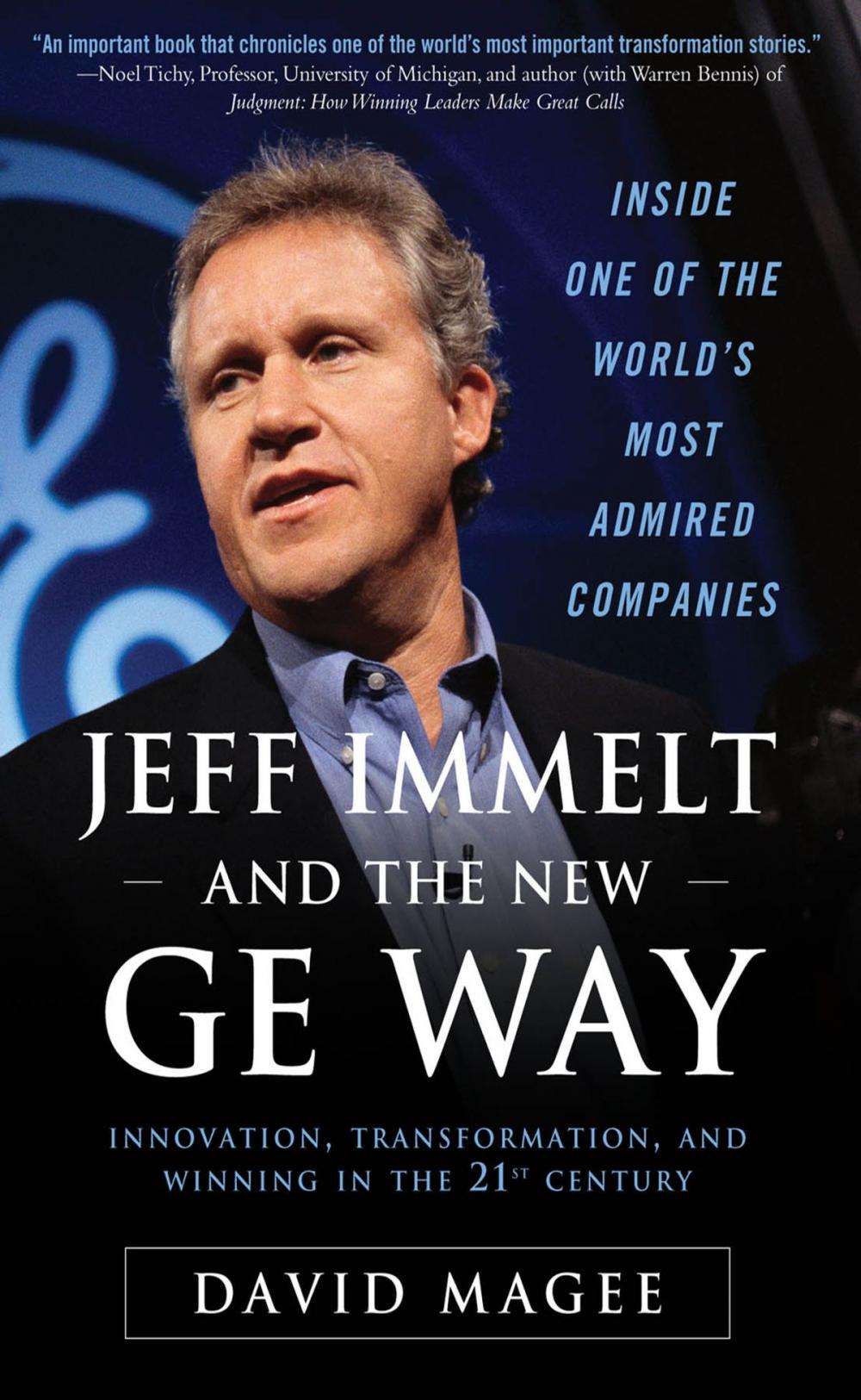 Big bigCover of Jeff Immelt and the New GE Way: Innovation, Transformation and Winning in the 21st Century