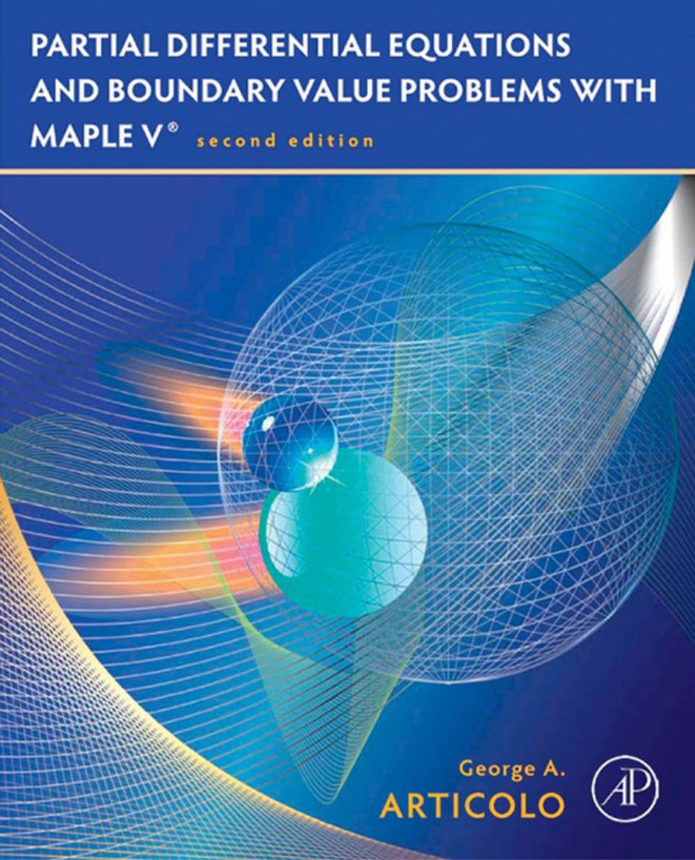 Big bigCover of Partial Differential Equations and Boundary Value Problems with Maple