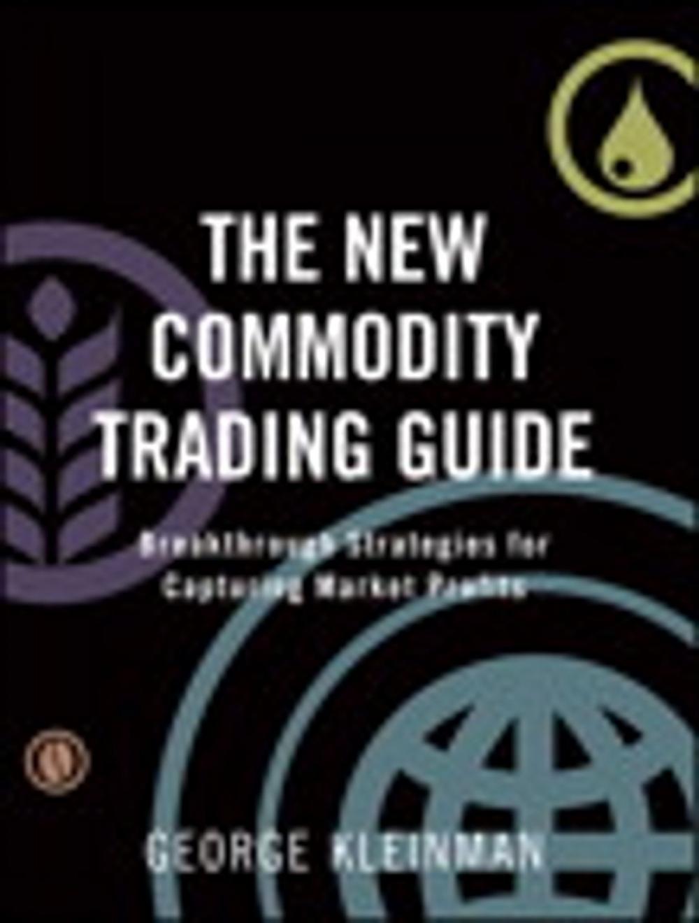 Big bigCover of The New Commodity Trading Guide