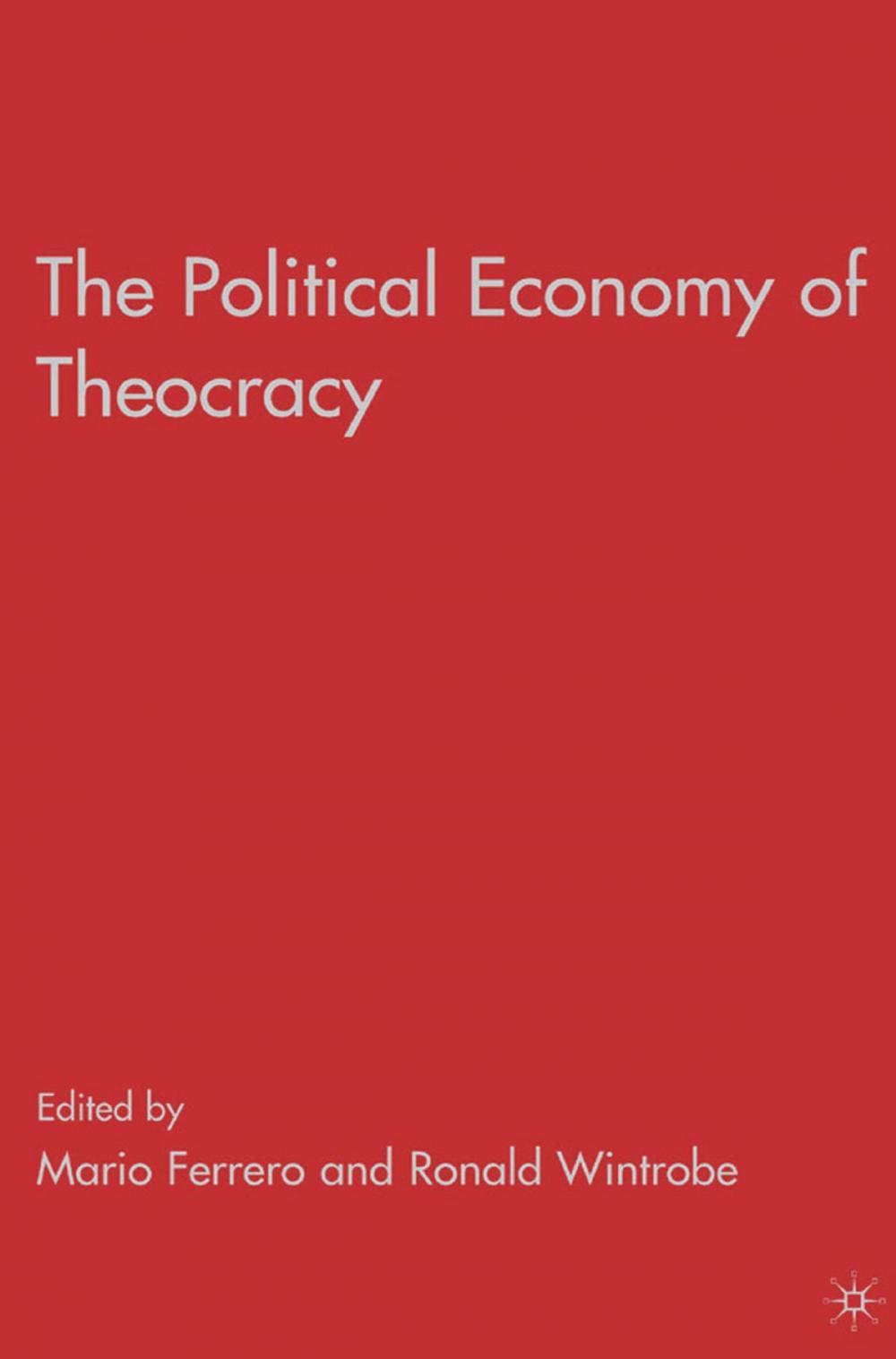 Big bigCover of The Political Economy of Theocracy