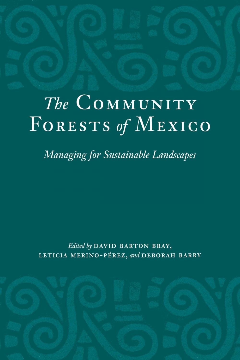 Big bigCover of The Community Forests of Mexico