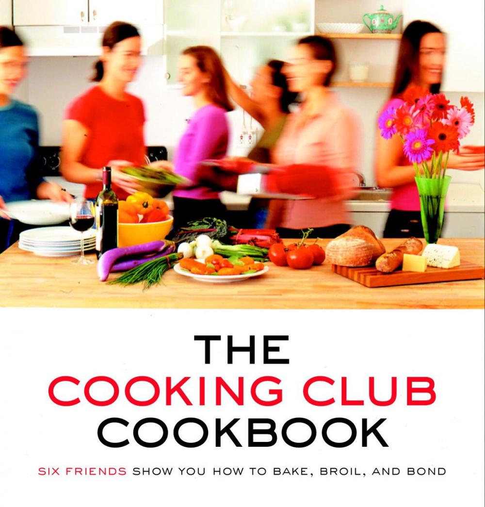 Big bigCover of The Cooking Club Cookbook