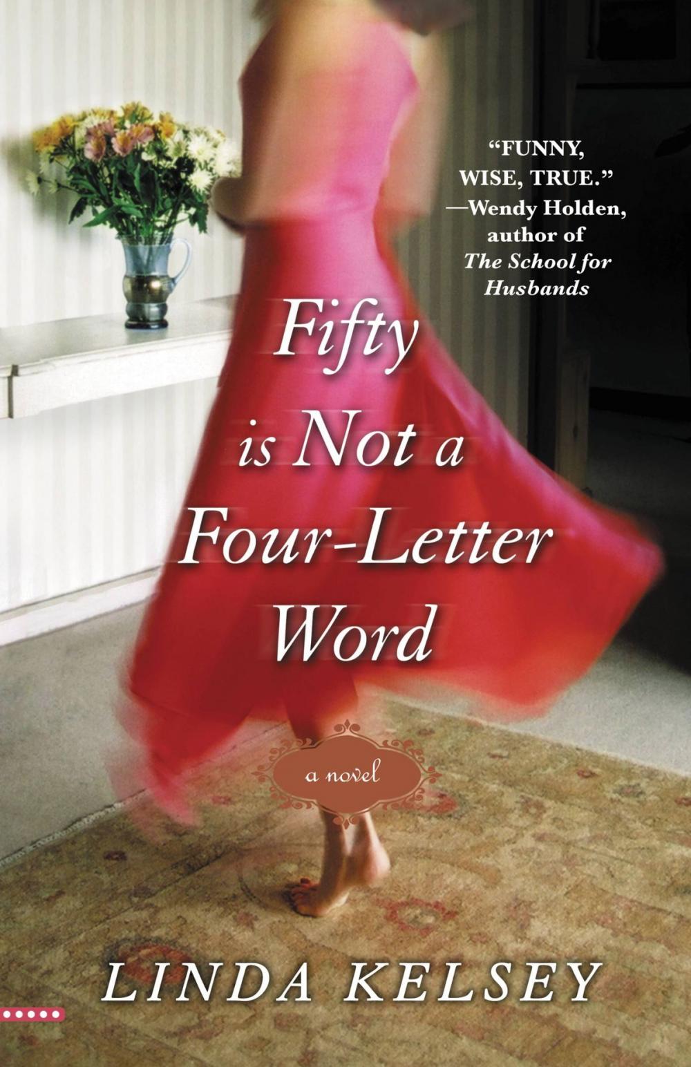 Big bigCover of Fifty Is Not a Four-Letter Word