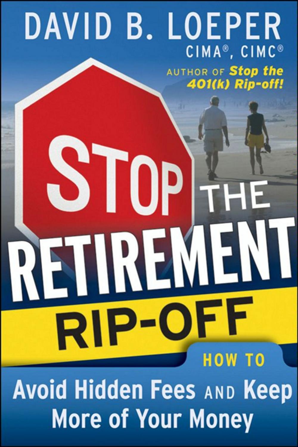 Big bigCover of Stop the Retirement Rip-off