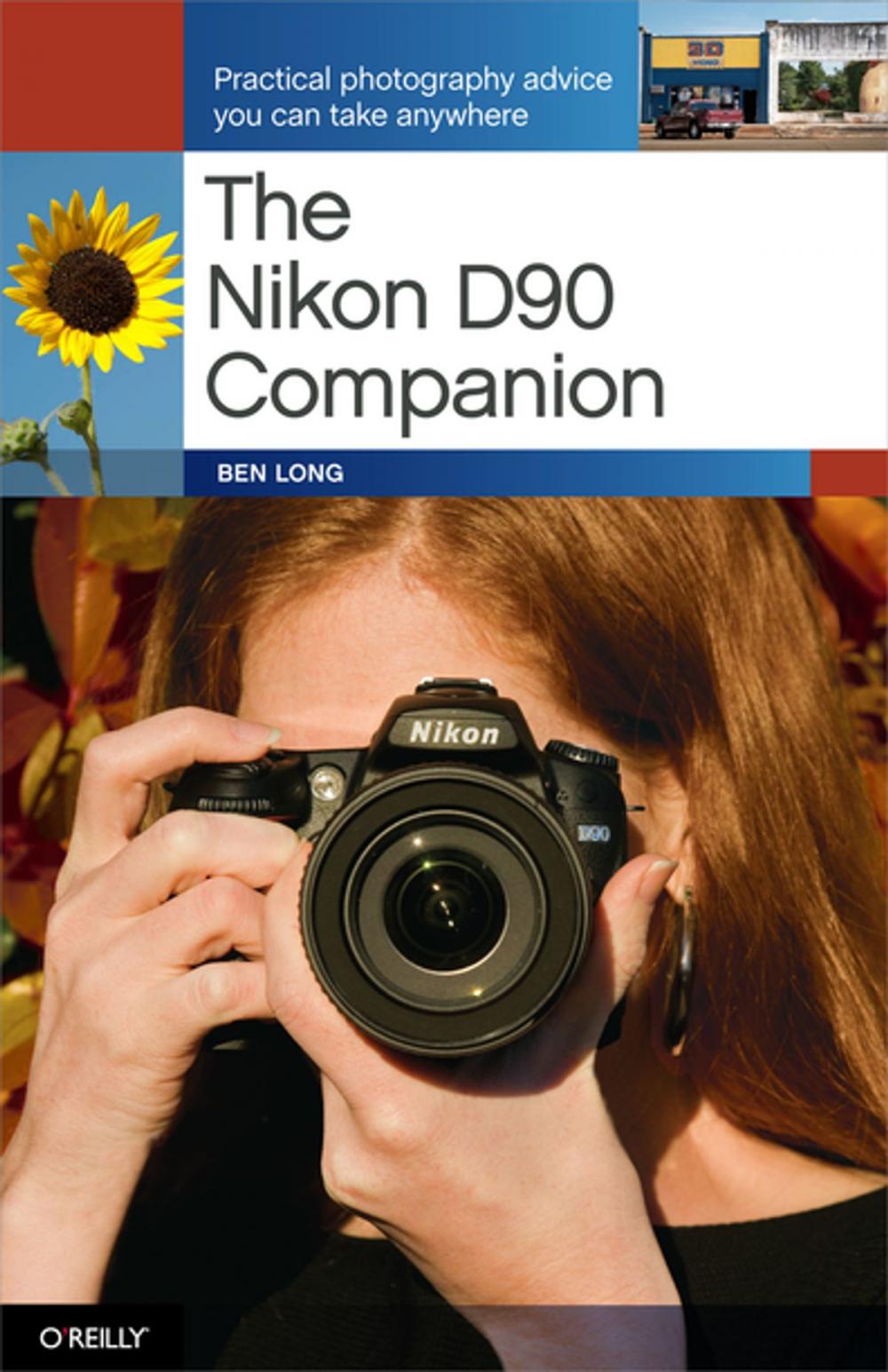 Big bigCover of The Nikon D90 Companion